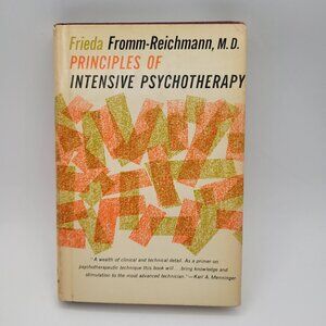 Principles of Intensive Psychotherapy by Fromm-Reichmann, Frieda 1967 HCDJ